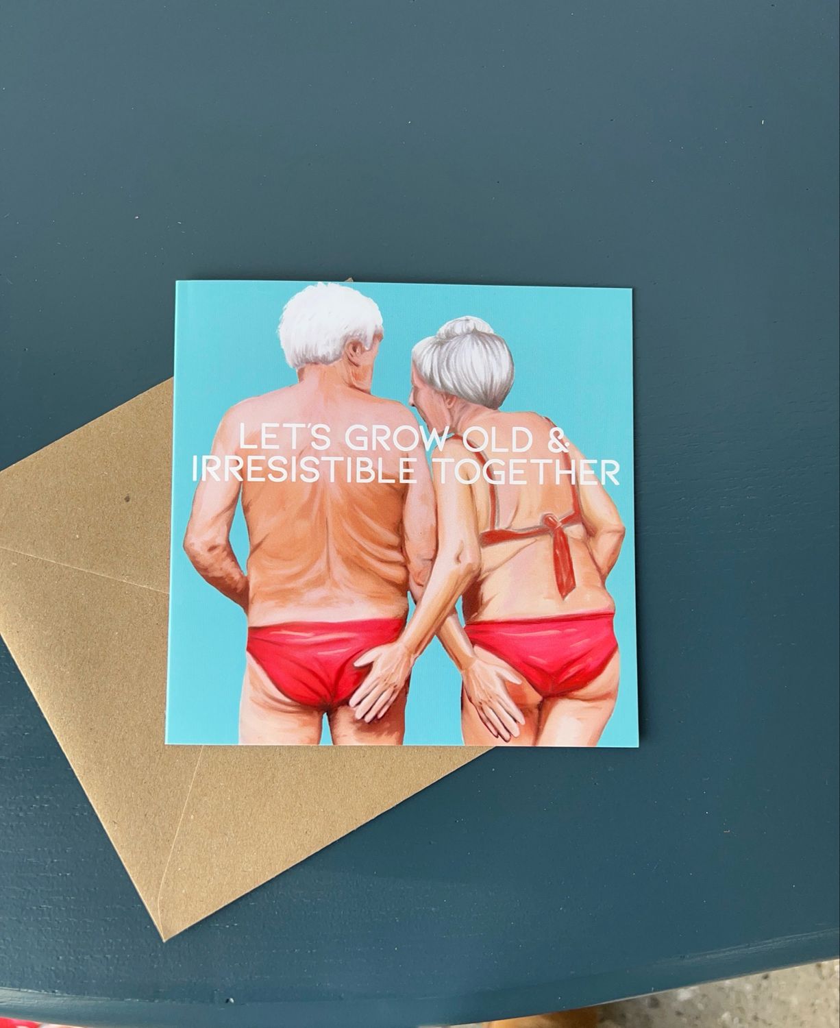 Verjaardagskaart (Let’s grow old & irresistible together) + envelop ✉️