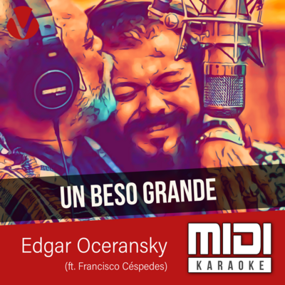 Un Beso Grande (ft. Francisco Céspedes)