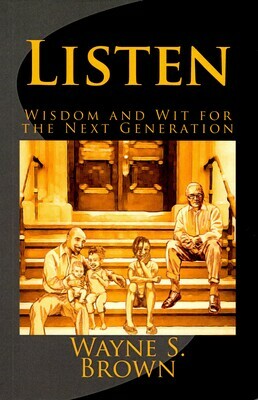 LISTEN - Wisdom and Wit for the Next Generation