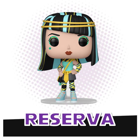 Funko Pop! Cleo De Nile 117 - Monster High RESERVA