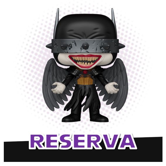 Funko Pop! The Batman who Laughs 572 - DC Comics RESERVA