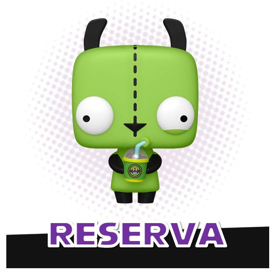 Funko Pop! Gir 2142 - Invader Zim RESERVA