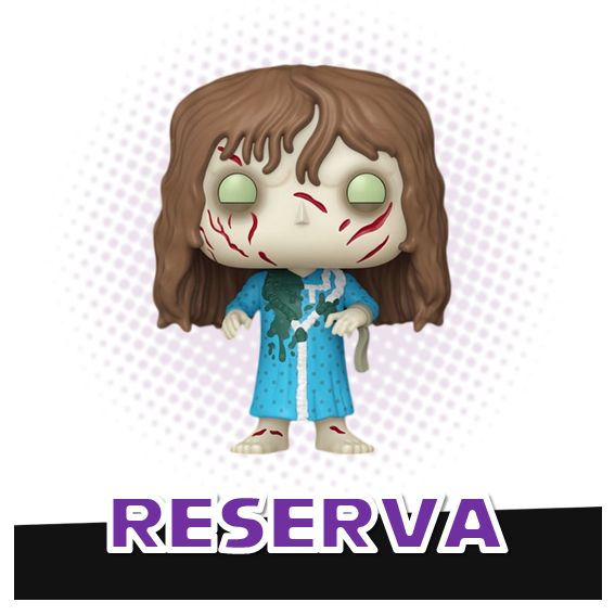 Funko Pop! Regan 1967 - The Exorcist RESERVA