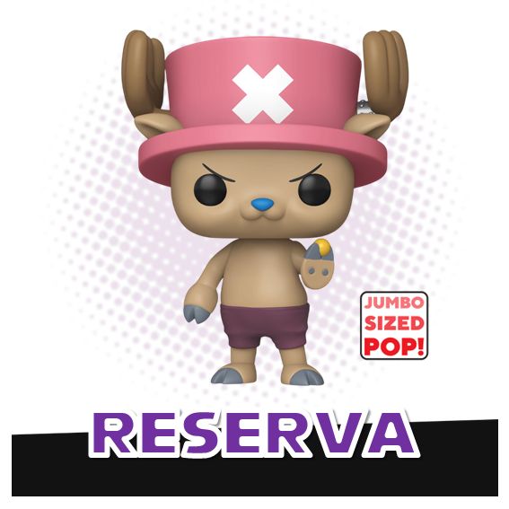 Funko Pop! 10'' Tony Tony Chopper 2347 - One Piece RESERVA