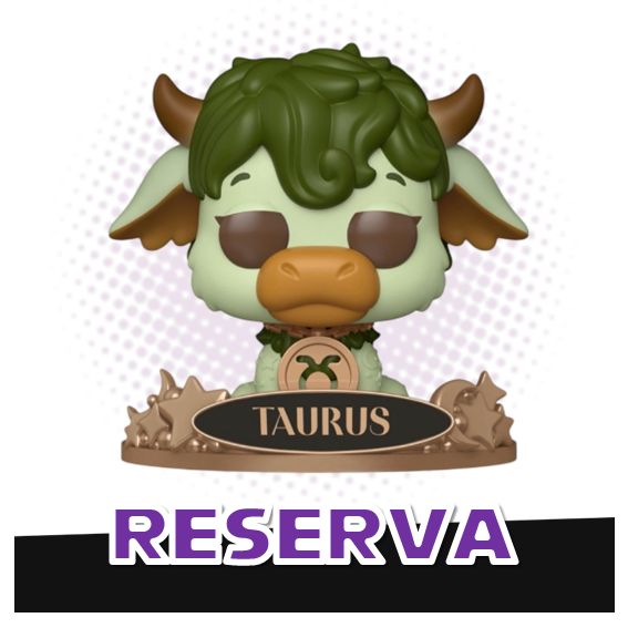 Funko Pop! Taurus 18 - Zodiac RESERVA