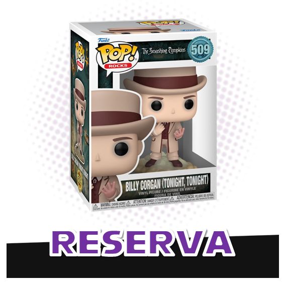 Funko Pop! Billy Corgan Tonight Tonight 509 - Rocks The Smashing Pumpkins RESERVA