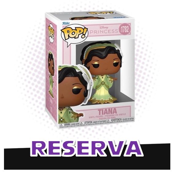 Funko Pop! Tiana 1782 - Disney Princess RESERVA