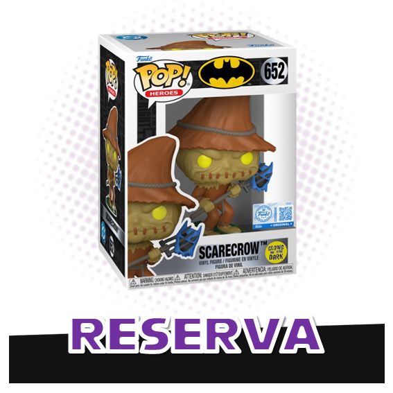 Funko Pop! Scarecrow 652 (GITD) (SE) - DC Comics  RESERVA