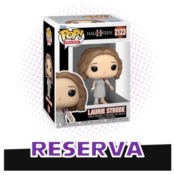 Funko Pop! Laurie Strode 2123 - Halloween II RESERVA