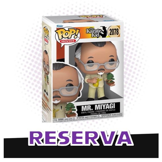 Funko Pop! Mr. Miyagi 2078 - The Karate Kid RESERVA