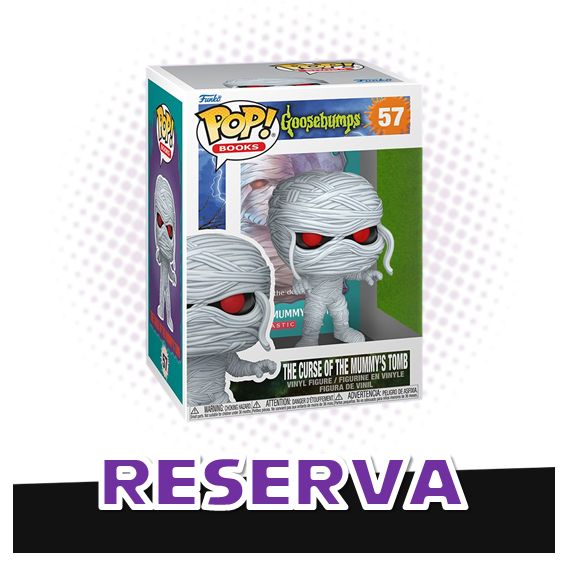 Funko Pop! The Curse of The Mummy's Tomb 57 - Goosebumps Escalofrios RESERVA