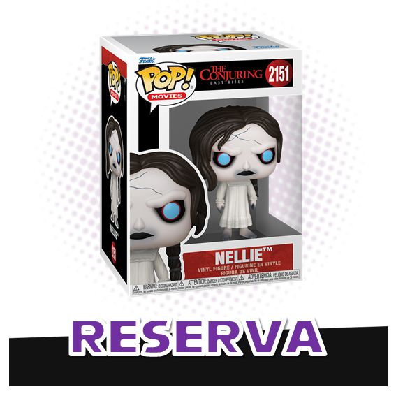 Funko Pop! Nellie 2151 - The Conjuring Last Rites RESERVA