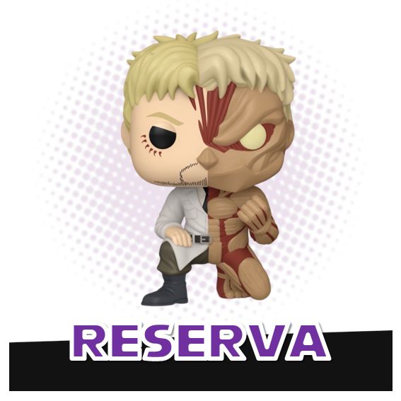 Funko Pop! Eren Reiner Braun / Armored Titan 2552 - Attack on Titan RESERVA