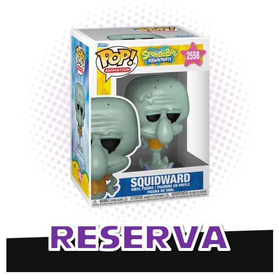 Funko Pop! Squidward 2558 - Bob Esponja Spongebob Squarepants RESERVA