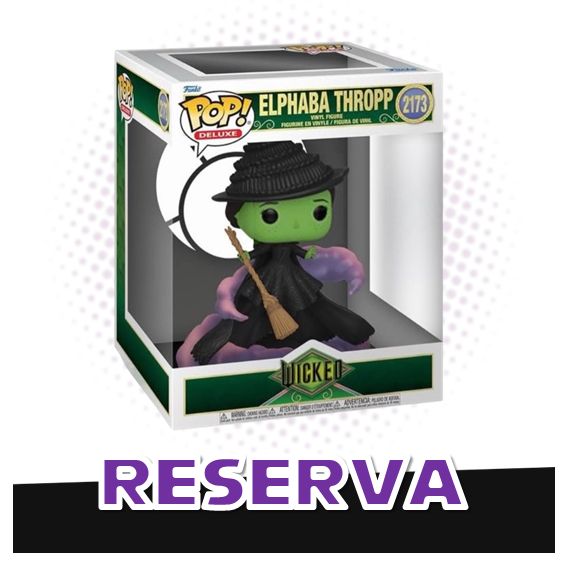 Funko Pop! Deluxe Elphaba Thropp 2173 - Wicked RESERVA