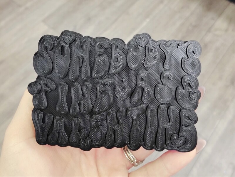 Somebody&#39;s Fine ass Valentine Freshie mold