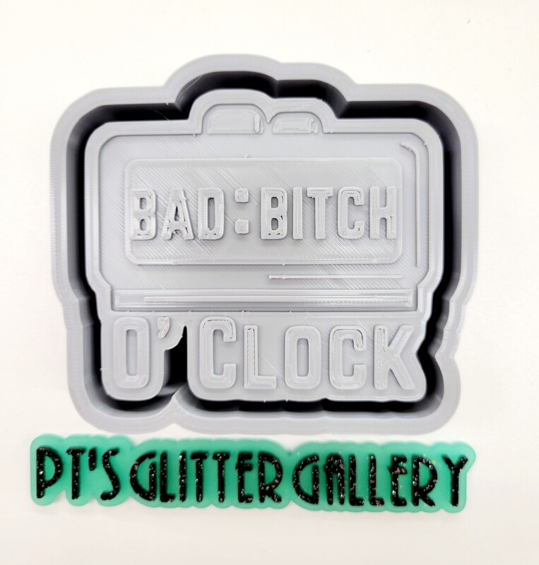 Bad B o clock freshie mold