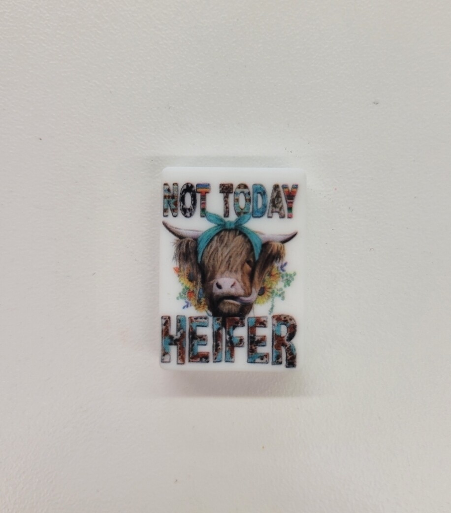 Not today heifer 