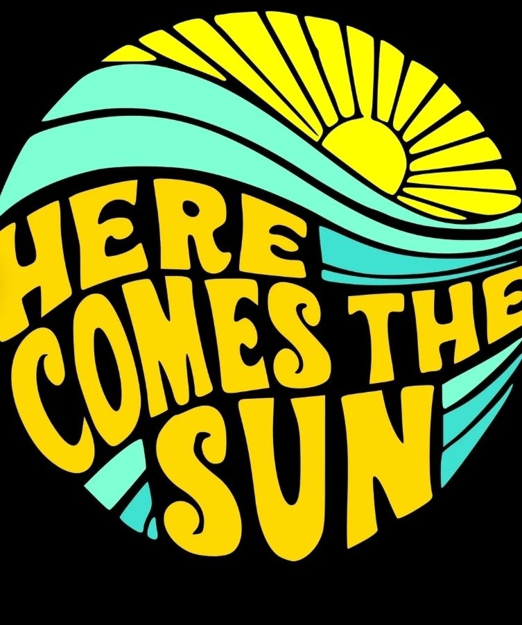 Here comes the sun