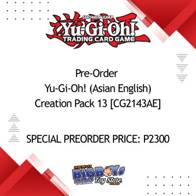 Pre-Order Yu-Gi-Oh! (Asian English) Creation Pack 13 [CG2143AE]