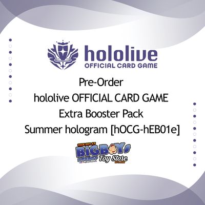 Pre-Order hololive OFFICIAL CARD GAME Extra Booster Pack Summer hologram [hOCG-hEB01e]