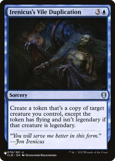 Magic the Gathering Irenicus's Vile Duplication The List Greenhills
