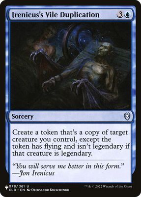 Magic the Gathering Irenicus's Vile Duplication The List Greenhills
