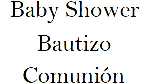 Baby Shower /Bautizo