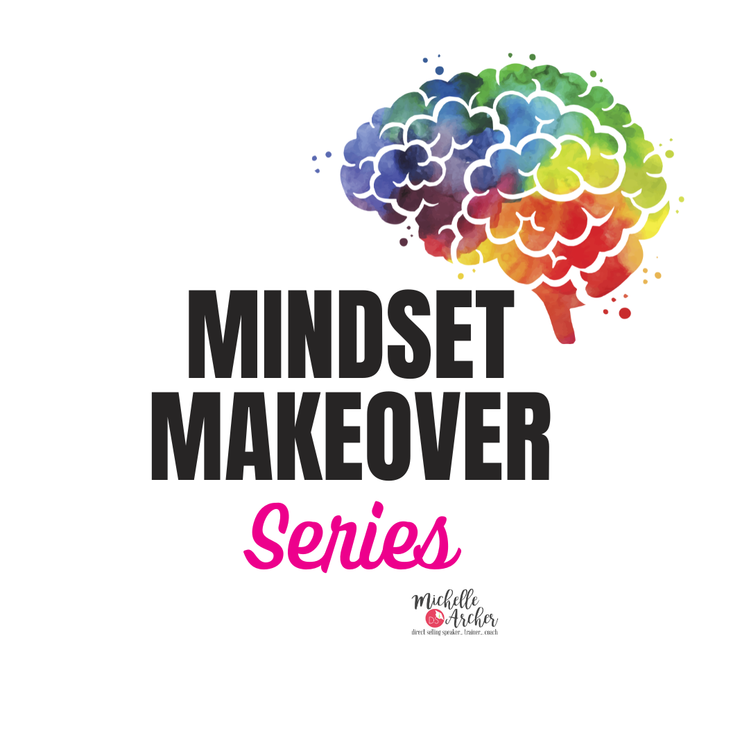 Mindset Makeover Series
