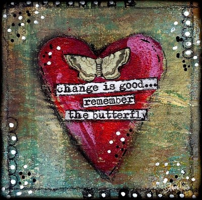 Giving hearts "Change is good remember the Butterfly" 4x4 print on wood