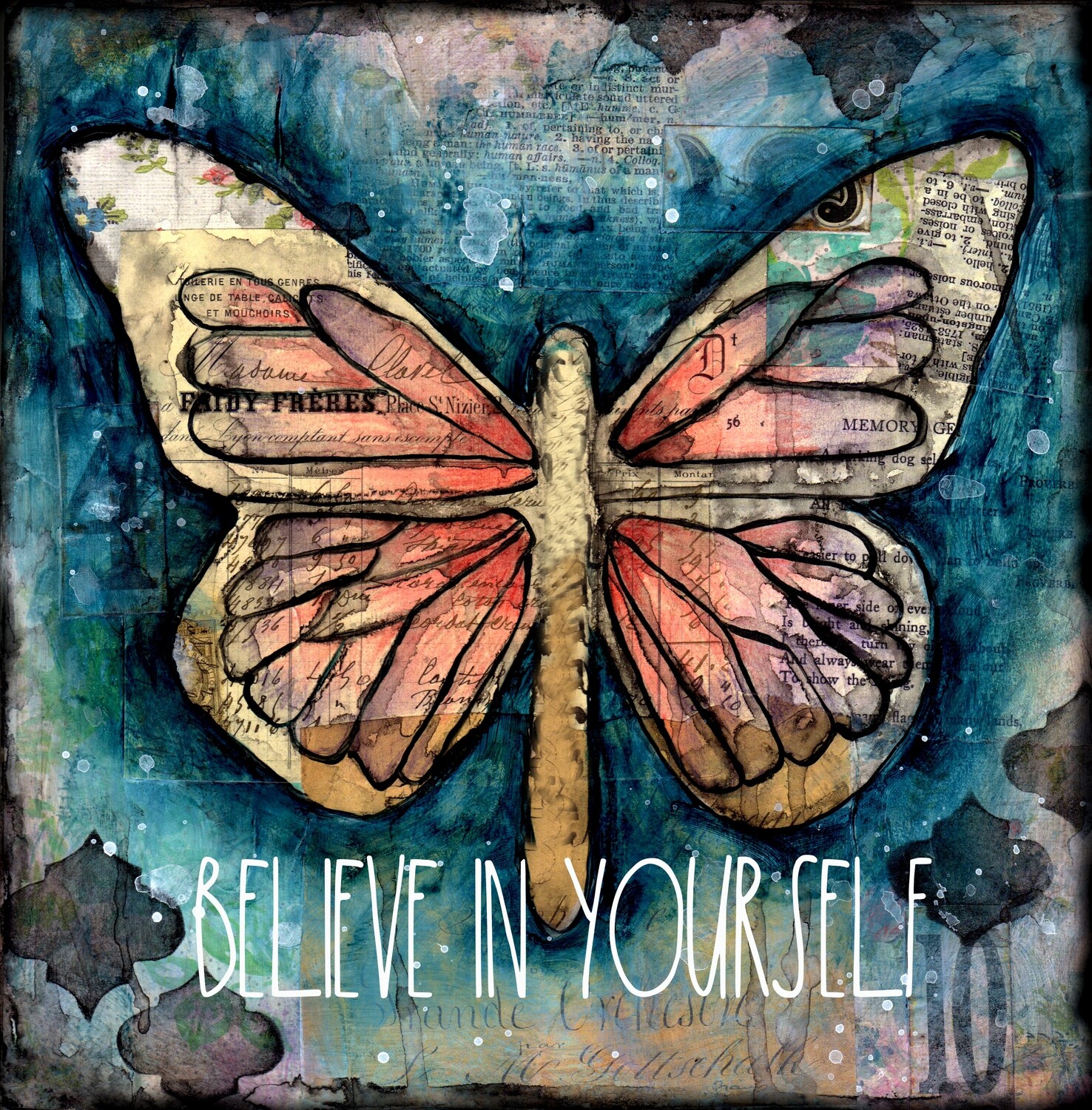 "Believe in Yourself" butterfly, Print on Wood and Print to be Framed
