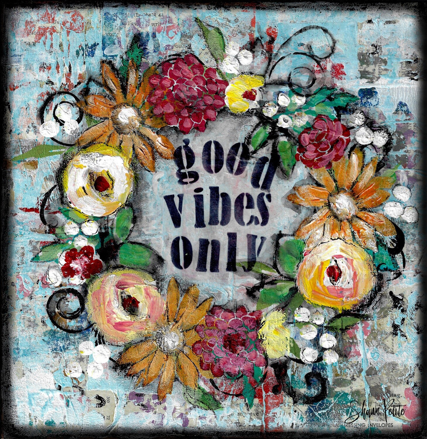 "Good Vibes Only" Print on Wood and Print to be Framed