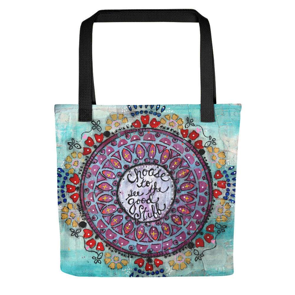 Choose to see the Good Stuff Tote bag