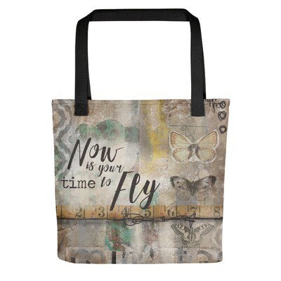 Now is your time to Fly Tote bag