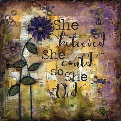 CLAIMED --WEDNESDAY - "She believed she could so she did" flower Print on Wood 4x4 Overstock