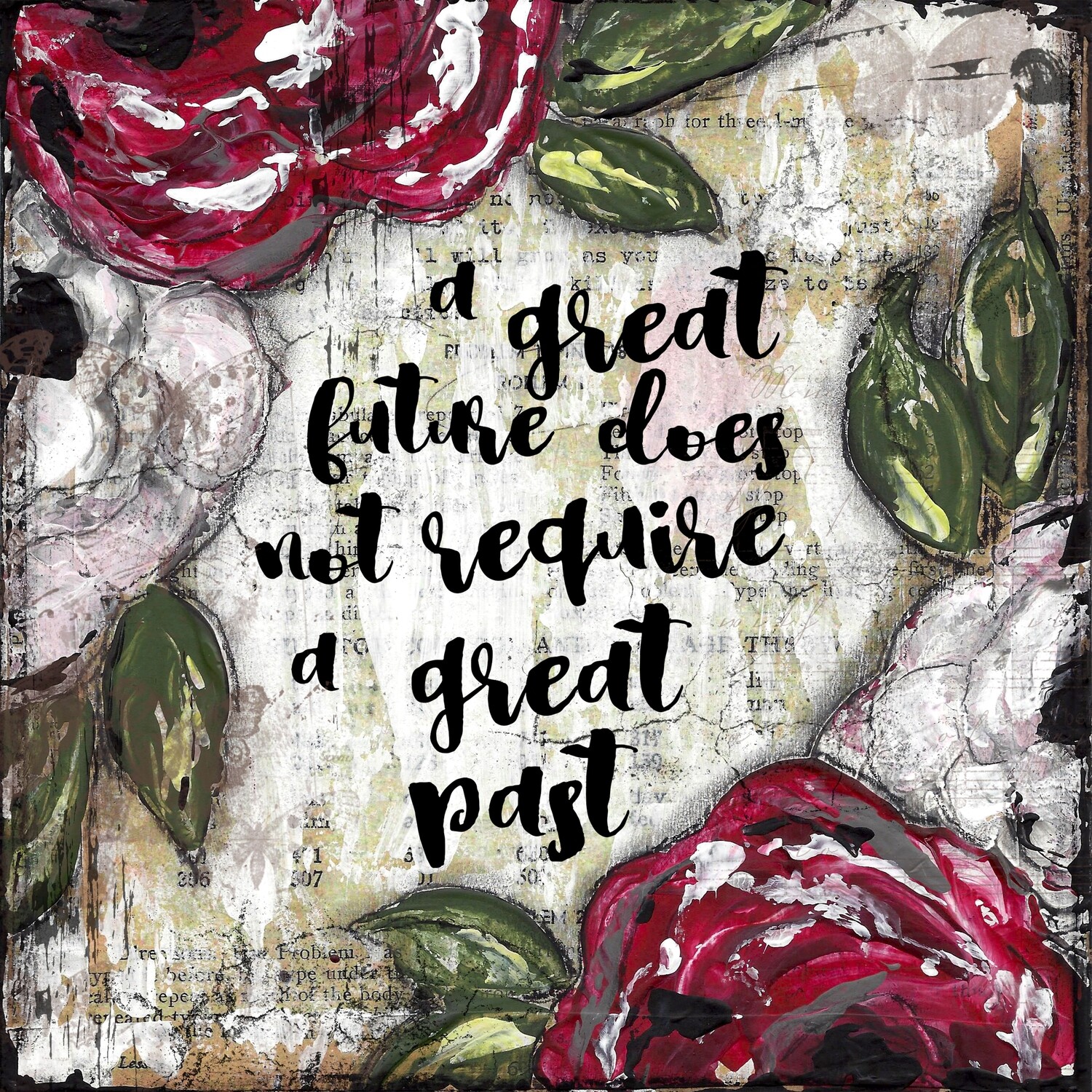 "A great future does not require a great past" Print on Wood 6x6 Overstock