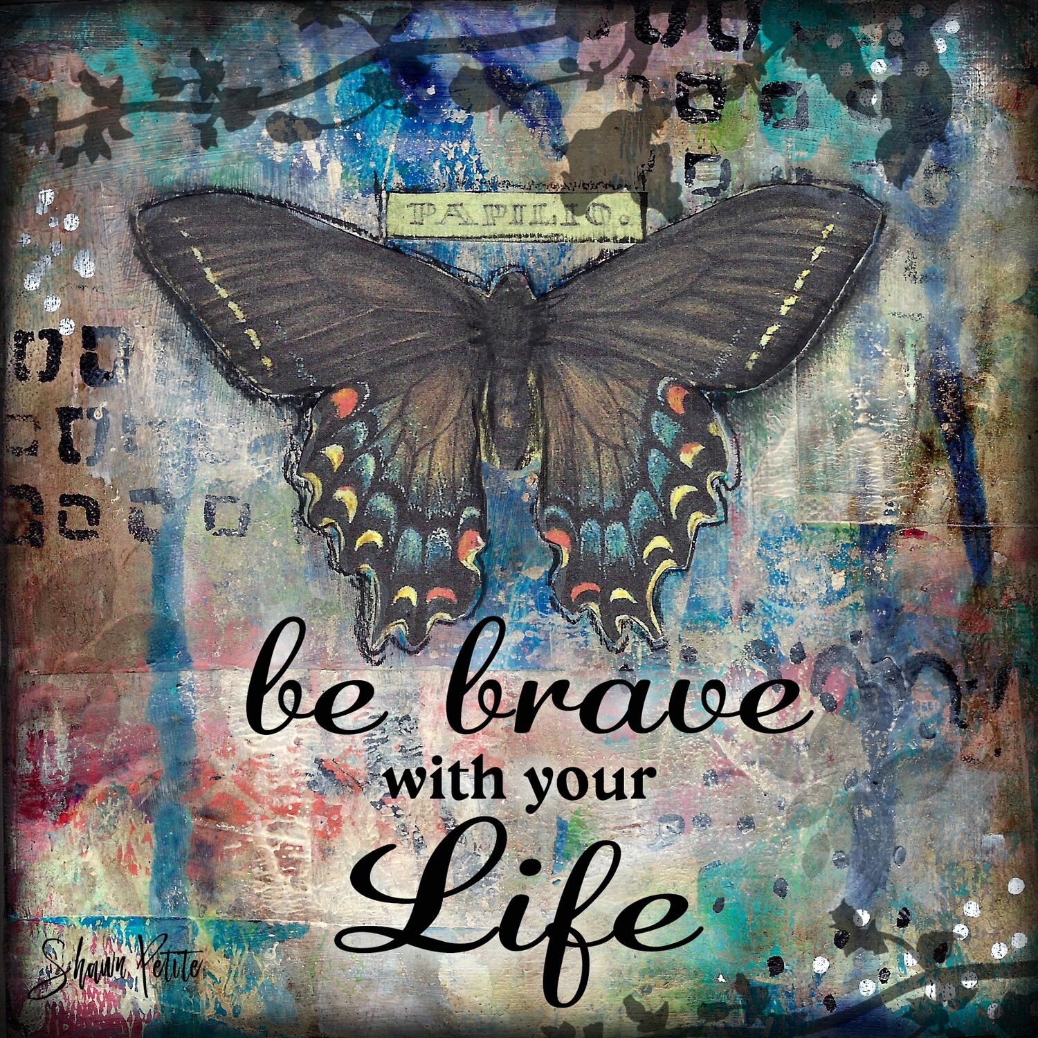 Be brave with your life, digital instant download