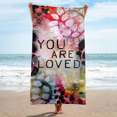 You are Loved Beach Towel