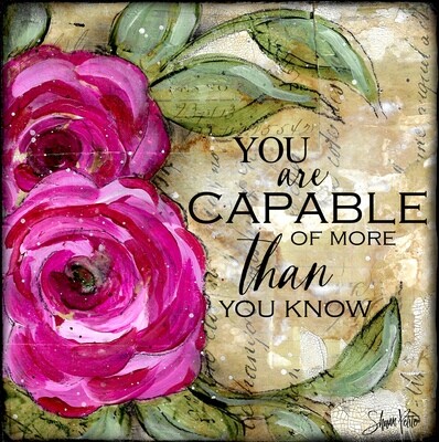 "You are Capable" Print on Wood and Print to be Framed