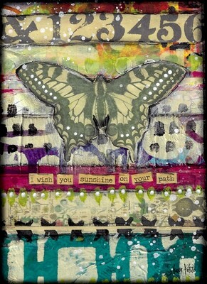 "I wish you sunshine on your path" butterfly Print on Wood and Print to be Framed