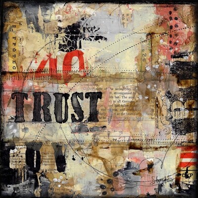 "Trust" Print on Wood and Print to be Framed