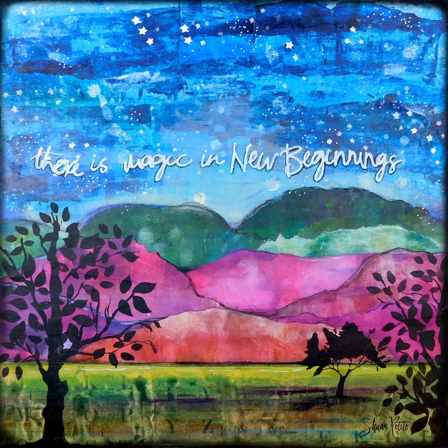 "There is magic in new beginnings" Print on Wood and Print to be Framed