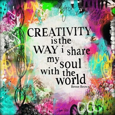 "creativity is the way I share my soul" digital instant download