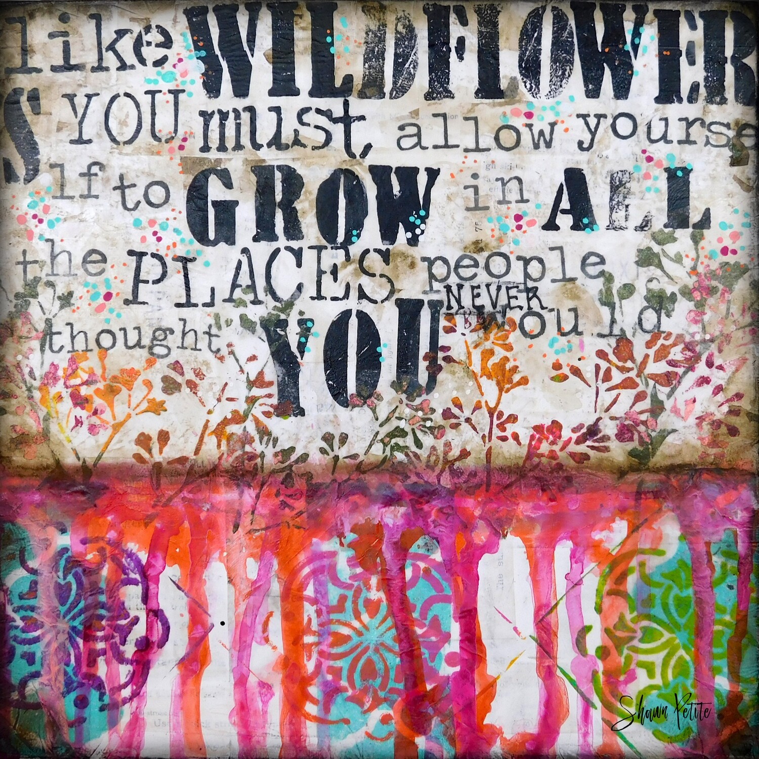 "Grow like a wildflower" digital instant download