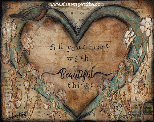 Fill Your Heart With Beautiful Things Print On Wood And Print To Be Framed Shop Shawn Petiteshawn Petite