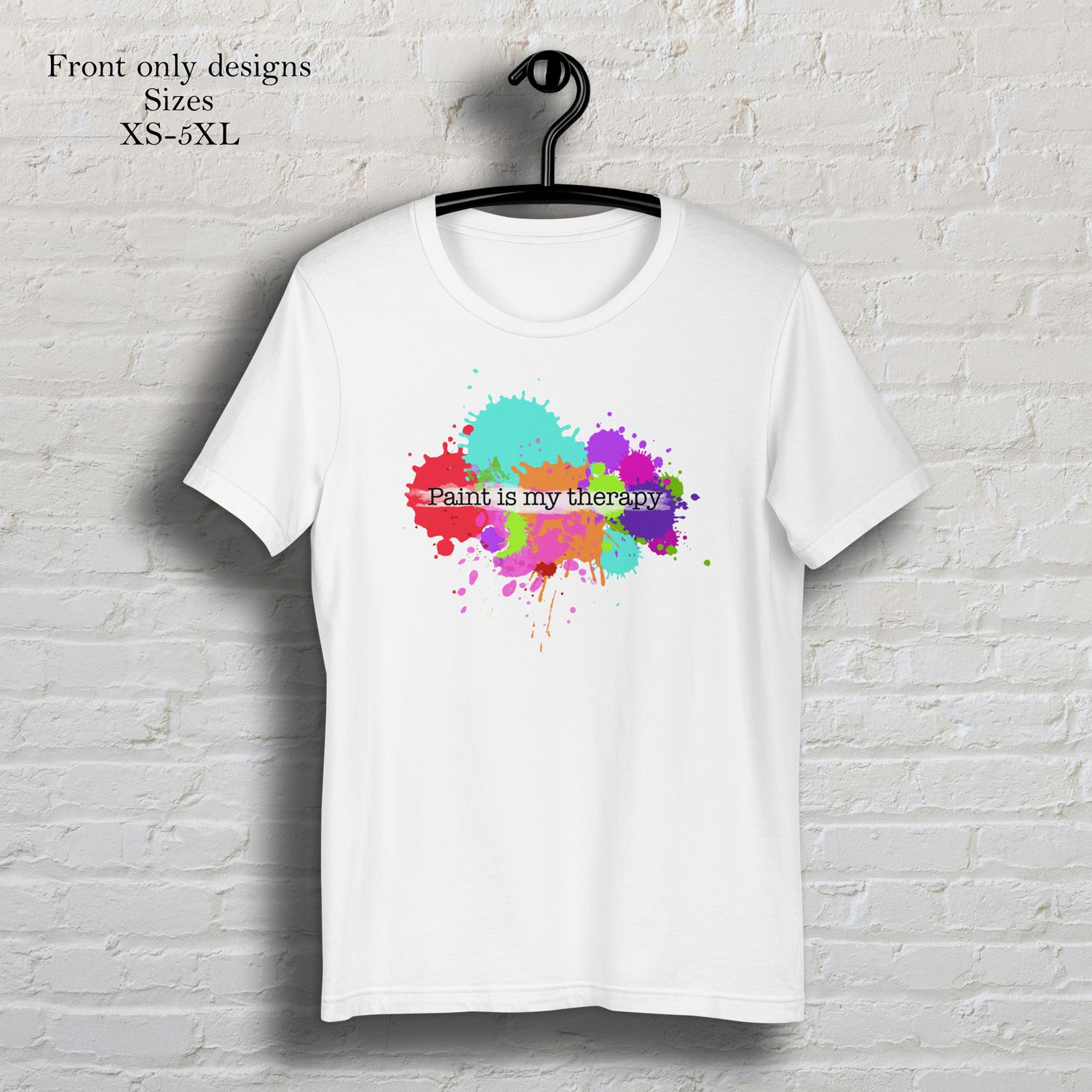 Paint is my therapy white short sleeve t-shirt