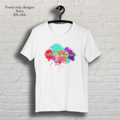 Paint is my therapy white short sleeve t-shirt