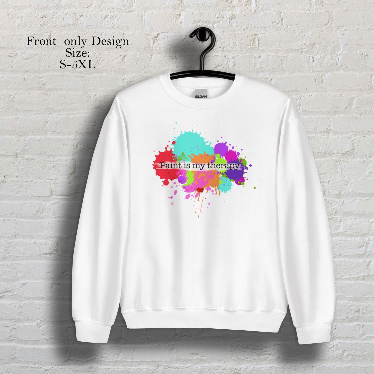 Paint is my Therapy White crew neck sweatshirt