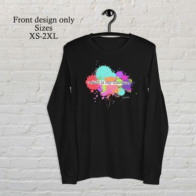Paint is my therapy, long sleeve t-shirts
