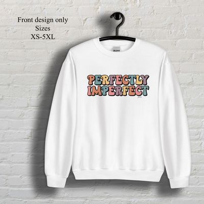 Perfectly Imperfect crew neck sweatshirt